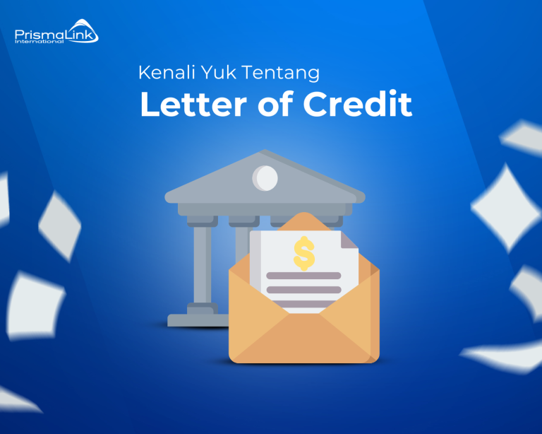 5 Jenis Letter of Credit dalam Bisnis Internasional