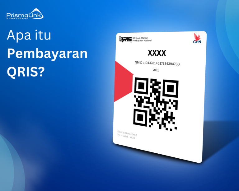 Kenali Apa Itu Pembayaran Qris Cara Kerja Dan Manfaatnya Prismalink