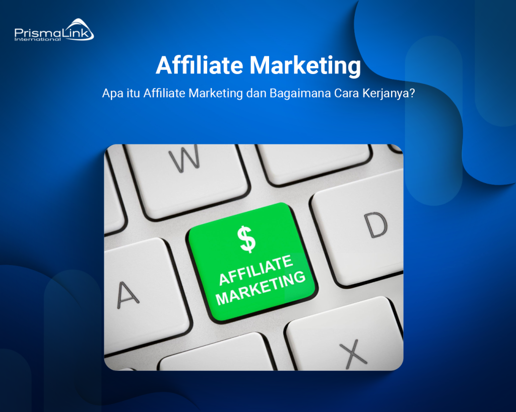 apa itu affiliate marketing